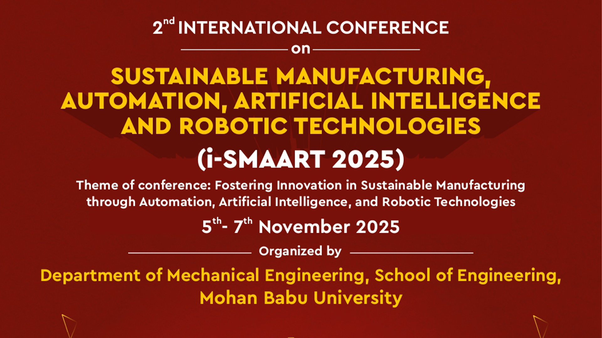 2nd International Conference on Sustainable Manufacturing, Automation, Artificial Intelligence and Robotic Technologies (i-SMAART 2025)